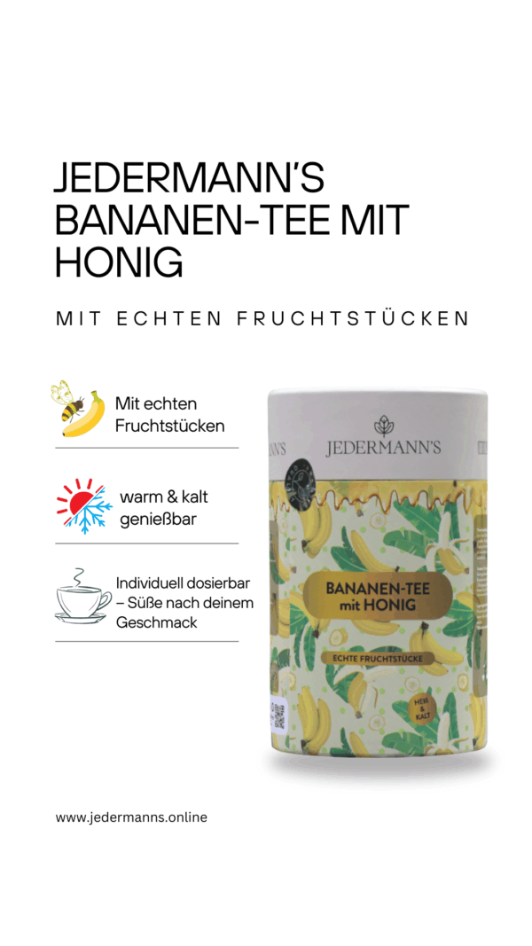 Jedermann's Bananentee mit Honig